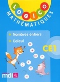  Editions MDI - Logico Mathématiques CE1 - Nombres entiers et calcul.