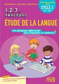 Alice Brandicourt et Aurélie Moriceau - Etude de la langue Cycle 2 CE1-CE2 - Une pédagogie différenciée pour progresser en confiance !.