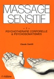 Claude Camilli - Massage sensitif - Psychothérapie corporelle et psychosomatismes.