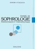 Bernard Etchelecou - Manuel De Sophrologie Pedagogique Et Therapeutique. 2eme Edition.
