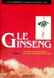 Pham-Quang Chau et Yves Donadieu - Le Ginseng. Therapeutique Naturelle, 2eme Edition.