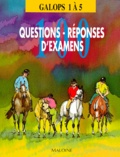 Collectif - 100 Questions-Reponses D'Examens. Galops 1 A 5.