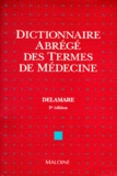 Jacques Delamare - Dictionnaire Abrege Des Termes De Medecine. 2eme Edition 1996.
