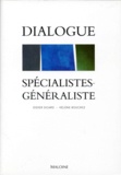 Hélène Bouchez et Didier Sicard - Dialogue spécialistes-généralistes.