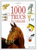 Claude Lux - Les 1000 trucs du cavalier.