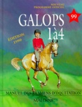  Collectif - Galops 1 A 4. Manuel Des Examens D'Equitation, Edition 1999, Nouveau Programme Officiel.