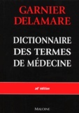 Valéry Delamare et Jacques Delamare - Dictionnaire Des Termes De Medecine. 26eme Edition.