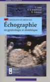 M Schiesser et C Sohn - Echographie En Gynecologie Et Obstetrique. 2eme Edition.