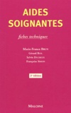 Marie-France Brun - Aides-soignantes - Fiches techniques, 2ème édition.