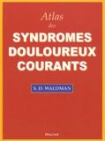 Steven-D Waldman - Atlas Des Syndromes Douloureux Courants.