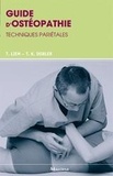 Torsten Liem et Tobias-K Dobler - Guide d'ostéopathie - Techniques pariétales.