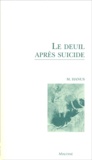 Michel Hanus - Le deuil après le suicide.