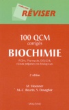 M Moenner et Marie-Claude Bourin - 100 QCM corrigés Biochimie - PCEM, Pharmacie, DEUG B, classes préparatoires biologiques.