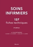 Jean-Francois d' Invernois et Anne-Françoise Pauchet-Traversat - Soins infirmiers : 137 fiches techniques - Soins de base, soins techniques centrés sur la personne soignée.