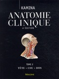 Pierre Kamina - Anatomie clinique - Tome 2, Tête, cou, dos.