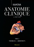 Pierre Kamina - Anatomie clinique - Tome 3, Thorax, abdomen.