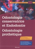 Kazutoyo Yasukawa et Nicolas Davido - Odontologie conservatrice et endodontie odontologie prothètique.