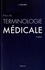 Jacques Chevallier et Danielle Candel - Précis de terminologie médicale - Introduction au domaine et au langage médicaux.