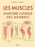 Michel Dufour et Santiago del Valle Acedo - Les muscles - Anatomie clinique des membres.