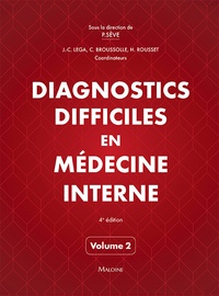 Pascal Sève - Diagnostics difficiles en médecine interne - Volume 2.