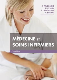 Christophe Prudhomme et Marie-France Brun - Médecine et soins infirmiers.
