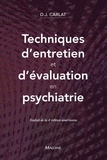 Daniel J. Carlat - Techniques d'entretien et d'évaluation en psychiatrie.