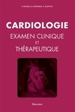 Paul Morris et David Warriner - Cardiologie - Examen clinique et thérapeutique.