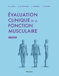 Michèle Lacôte et Anne-Marie Chevalier - Evaluation clinique de la fonction musculaire.