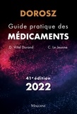 Denis Vital Durand et Claire Le Jeunne - Guide pratique des médicaments Dorosz.