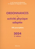 Aude-Marie Foucaut et Didier Chapelot - Ordonnances en activité physique adaptée - 100 prescriptions.