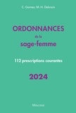 Conchita Gomez et Michel-Henri Delcroix - Ordonnances de la sage-femme 2024 - 112 prescriptions courantes.