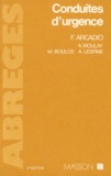 A Lespine et F Arcadio - Conduites D'Urgence. 2eme Edition.