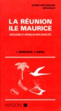 Pierre Nativel et Lucien Montaggioni - LA REUNION, ILE MAURICE. - Géologie et aperçus biologiques, plantes et animaux.