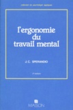 Jean-Claude Sperandio - L'Ergonomie Du Travail Mental. 2eme Edition 1998.