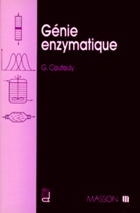 Gérard Coutouly - Genie Enzymatique. Une Introduction.