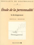 Marcelle Desurvire - Etude De La Personnalite. Le Developpement.