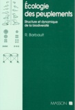 Robert Barbault - ECOLOGIE DES PEUPLEMENTS. - Structure et dynamique de la biodiversité.