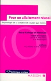  Collectif - Pour Un Allaitement Reussi. Physiologie De La Lactation Et Soutien Aux Meres.