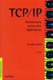 Douglas Comer - Tcp/Ip. Architecture, Protocoles, Applications, 3eme Edition.