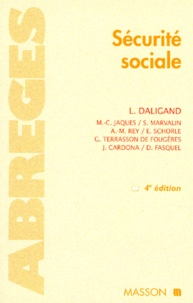 Liliane Daligand et  Collectif - Securite Sociale. 4eme Edition.
