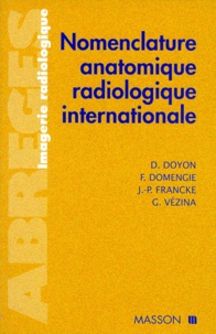 G Vezina et  Collectif - Nomenclature anatomique radiologique internationale.