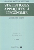 Shemaya Lévy et Jacqueline Fourastié - Statistiques Appliquees A L'Economie. Dpecf, Epreuve Numero 3, Cnam, 3eme Edition Revue.