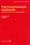 Chantal Sèdes et Henri Guénoche - Thermodynamique Appliquee. Avec 80 Exercices Et 25 Problemes Resolus.