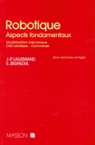  Zeghloul et  Lallemand - Robotique. Aspects Fondamentaux, Modelisation Mecanique, Cao Robotique, Commande, Avec Exercices Corriges.