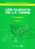 Pierre Pagney - Les Climats De La Terre. 2eme Edition 1994.