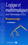 Christian Jacquemin - Logique Et Mathematiques Pour L'Informatique Et L'Ia. 109 Exercices Corriges.