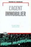 Sophie Kerbois et Bernard Cailhau - L'Agent Immobilier. 3eme Edition.