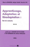 Mireille Cyr et Maurice Ohayon - Congres De Psychiatrie Et De Neurologie De Langue Francaise Numero 3 1995 : Apprentissage, Adaptation Et Readaptation. Etat De La Recherche.