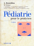 Antoine Bourrillon et  Collectif - Pediatrie Pour Le Praticien. 2eme Edition.
