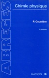 Philippe Courrière - Chimie Physique. 2eme Edition.